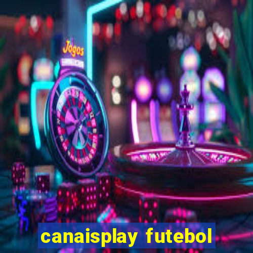 canaisplay futebol